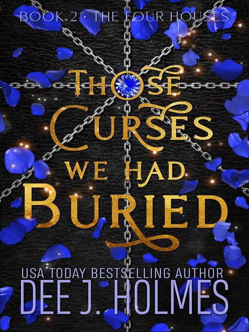 Title details for Those Curses We Had Buried by Dee J. Holmes - Available